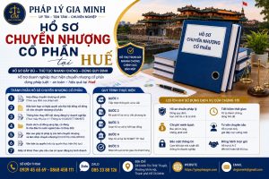 Hồ sơ chuyển nhượng cổ phần tại Huế