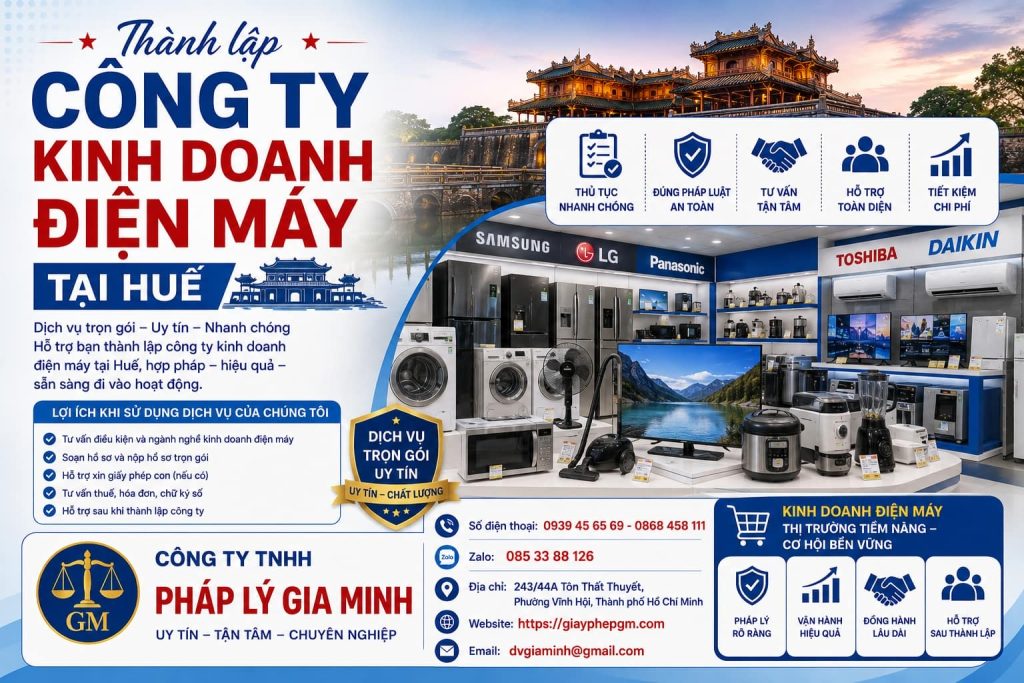 Thành lập công ty kinh doanh điện máy tại Huế – Xây dựng mô hình bán lẻ và phân phối chuyên nghiệp 1 Thành lập công ty kinh doanh điện máy tại Huế