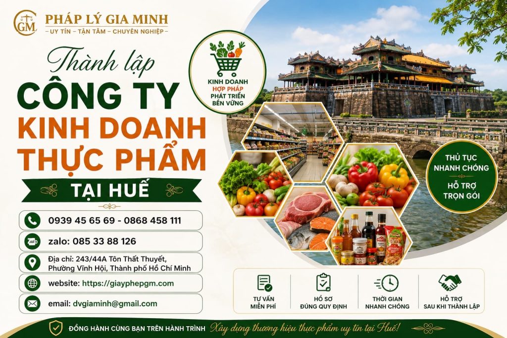 Thành lập công ty kinh doanh thực phẩm tại Huế – Từ đăng ký doanh nghiệp đến kiểm soát an toàn thực phẩm 1 Thành lập công ty kinh doanh thực phẩm tại Huế