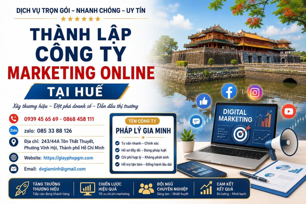 Thành lập công ty marketing online tại Huế – Xây dựng agency số từ nền tảng pháp lý 1 Thành lập công ty marketing online tại Huế