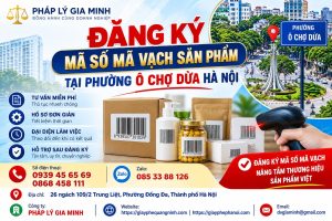 Đăng ký mã số mã vạch sản phẩm tại phường Ô Chợ Dừa Hà Nội