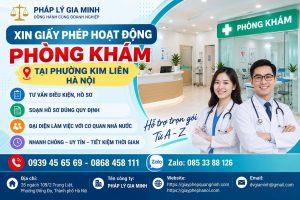 Xin giấy phép hoạt động phòng khám tại phường Kim Liên Hà Nội
